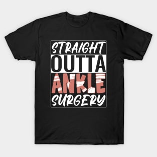 Ankle Surgery T-Shirt